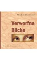 Verworfne Blicke