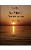 Matangi -Über drei Ozeane