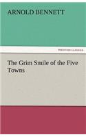 The Grim Smile of the Five Towns