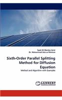 Sixth-Order Parallel Splitting Method for Diffusion Equation