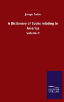 Dictionary of Books relating to America