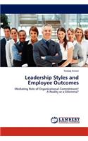 Leadership Styles and Employee Outcomes