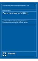 Zwischen Not Und Gier