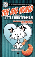 Big World According to Little Hunterman