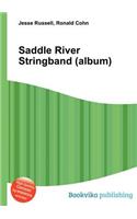 Saddle River Stringband (Album)