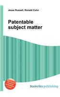 Patentable Subject Matter