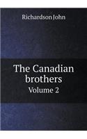 The Canadian brothers Volume 2: (English)