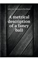 A Metrical Description of a Fancy Ball