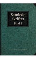 Samlede Skrifter Bind 5