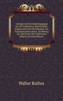 Anfange Und Entwickelungsgange Der Alt-Umbrischen Malerschulen, Insbesondere Ihre Beziehungen Zur Fruhsienesischen Kunst: Ein Beitrag Zur Geschichte Der Umbrischen Malerei (German Edition)