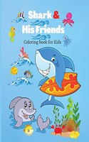 Shark and His Friends: Shark and His Friends is an Cute Activity Book for Kids Ages 2-8