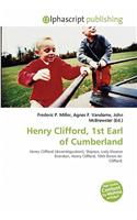 Henry Clifford, 1st Earl of Cumberland: (English)