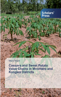 Cassava and Sweet Potato Value Chains in Mvomero and Kongwa Districts