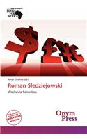 Roman Sledziejowski: (English)