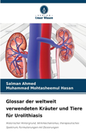 Glossar der weltweit verwendeten Kräuter und Tiere für Urolithiasis