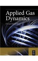 Applied Gas Dymics ((Exclusively Distributed Cbs Publishers & Distributors Pvt Ltd.)