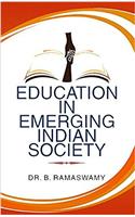 EDUCATION IN EMERGING INDIAN SOCIETY