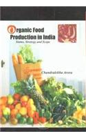 Organic Food Production In India: Status, Strategy And Scope