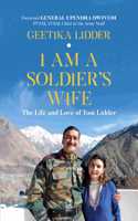 I Am A Soldierâ€™s Wife: The Life and Love of Toni Lidder