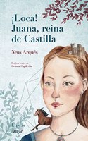 Â¡Loca! Juana, reina de Castilla