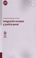 Integracion Europea y justicia penal (alternativa) (Spanish Edition)