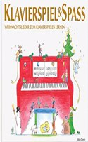 Klavierspiel & SpaÃŸ - Weihnachtslieder zum Klavierspielen lernen: inkl. Tastenschablone (passend fur alle Klaviere/Keyboards mit normaler TastengroÃŸe)