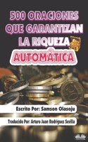 500 Oraciones que garantizan una riqueza automática