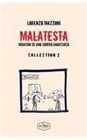 Malatesta: Indagini Di Uno Sbirro Anarchico - Collection 2