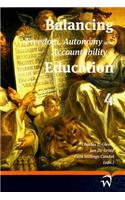 Balancing Freedom, Autonomy and Accountability in Education Volume 4