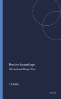 Teacher Assemblage: International Perspectives