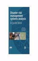 Disaster Risk Management Systems Analysis A Guide Book (Hardcover) [Paperback] STEPHAN BASS