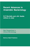 Recent Advances in Anaerobic Bacteriology