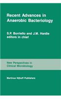 Recent Advances in Anaerobic Bacteriology