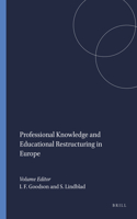 Professional Knowledge and Educational Restructuring in Europe