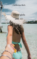 Three girls and me