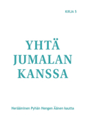 Yhtä Jumalan kanssa