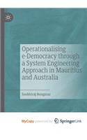 Operationalising e-Democracy through a System Engineering Approach in Mauritius and Australia