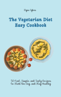 The Vegetarian Diet Easy Cookbook