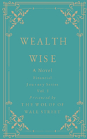 Wealth Wise, A Novel