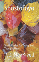 Shostofoyo: Short Stories For Young And Young At Heart(1 Shostofoyo)