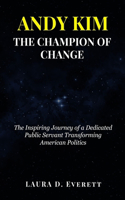 Andy Kim the Champion of Change