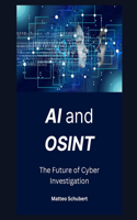 AI and OSINT: The Future of Cyber Investigation