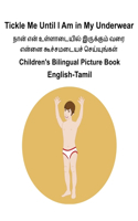 English-Tamil Tickle Me Until I Am in My Underwear Children's Bilingual Picture Book
