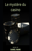 mystère du casino