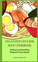 Vegan Potato Leek Soup Cookbook