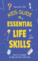 Kids Guide to Essential Life Skills