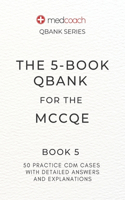 The 5-Book Qbank for the MCCQE