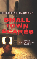 Small Town Scares