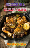 Chicken in a Skillet Recipes