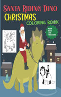 Santa Riding Dino Christmas Coloring Book For Kids